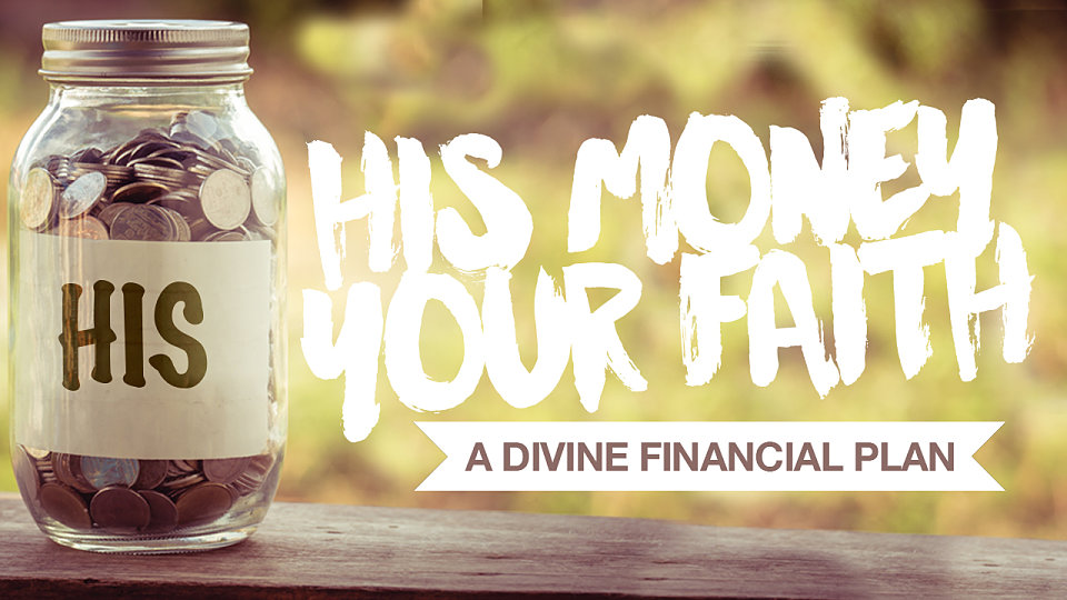 His Money, Your Faith